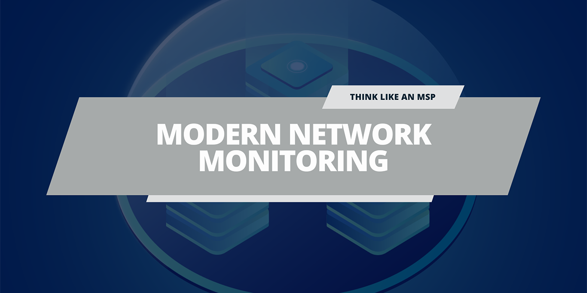 Practices for Modern Network Monitoring and Management