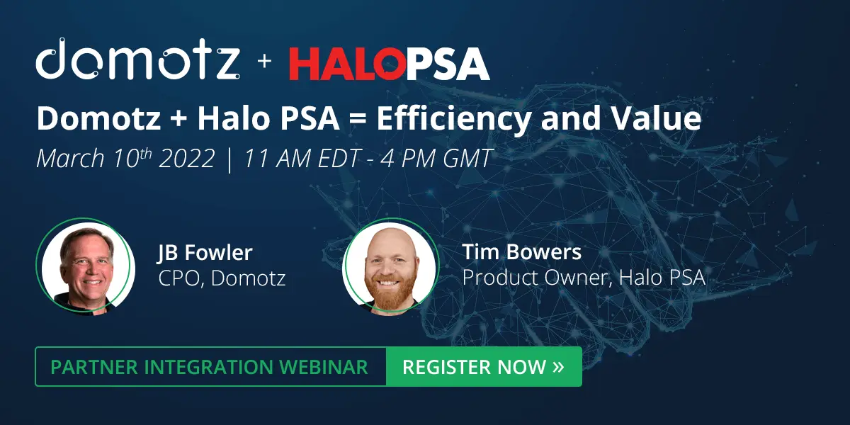Domotz + HaloPSA = Efficiency and Value