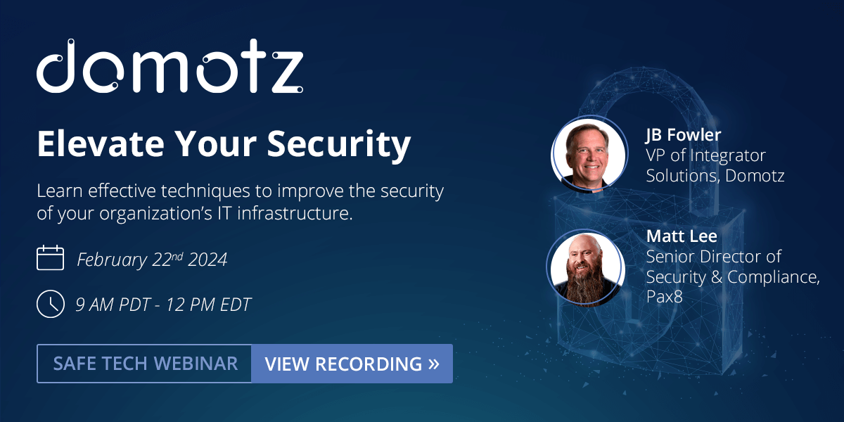 Safe Tech Domotz + Pax8 Webinar 22nd February 2024