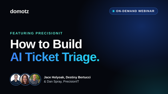 How to Build AI Ticket Triage: See PrecisionIT&rsquo;s Workflow — webinar thumbnail