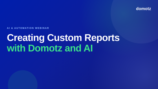 Creating Custom Reports with Domotz and AI — webinar thumbnail